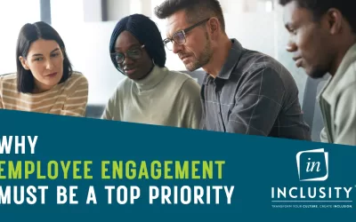 Why Employee Engagement Must Be a Top Priority – Especially Now